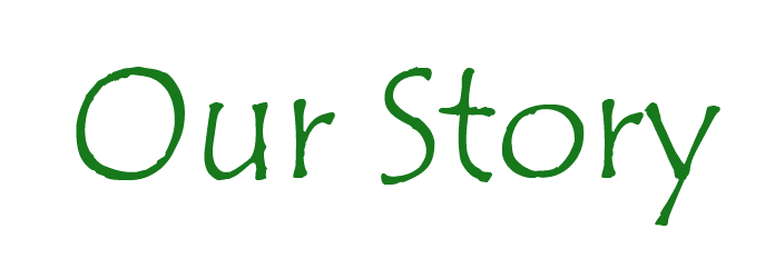Our Story